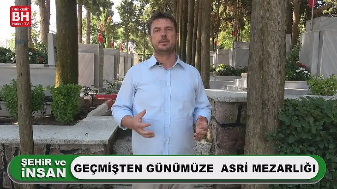 Şehir ve İnsan - Geçmişten Günümüze Asri Mezarlığı