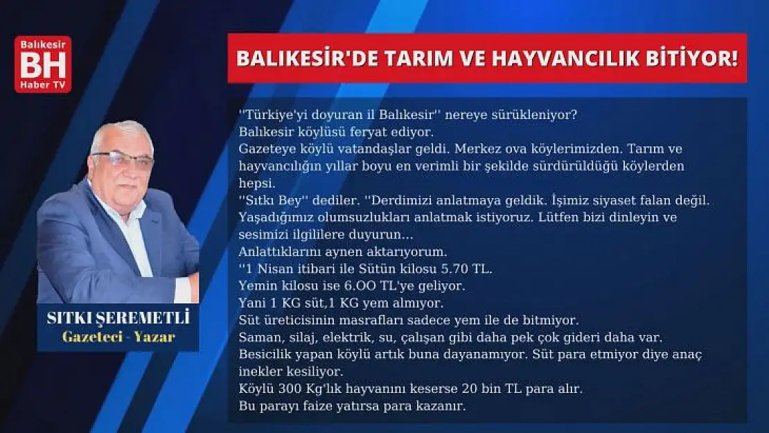 Sıtkı Şeremetli – Köşe Yazısı   Balıkesir'de Tarım Ve Hayvancılık Bitiyor!