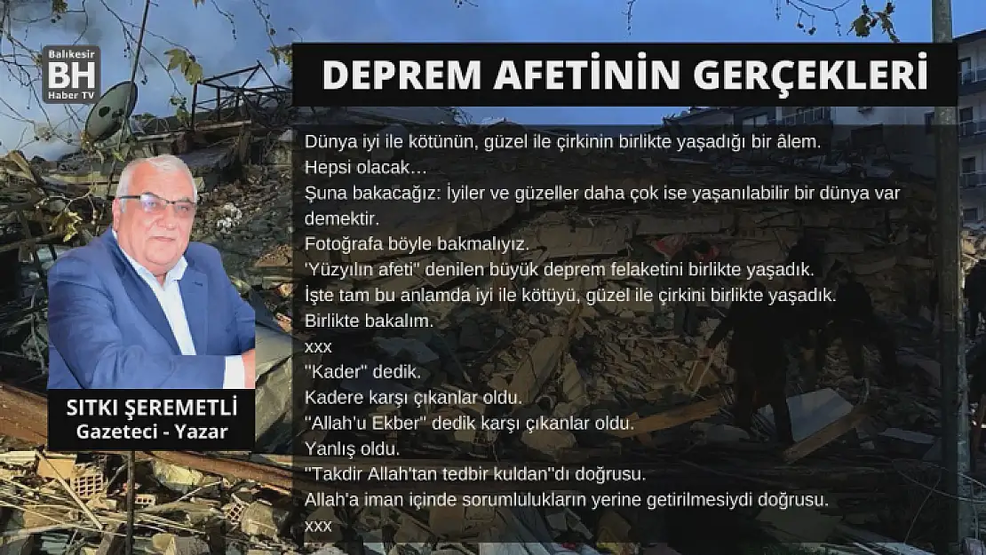 Sıtkı Şeremetli – Köşe Yazısı - Deprem Afetinin Gerçekleri