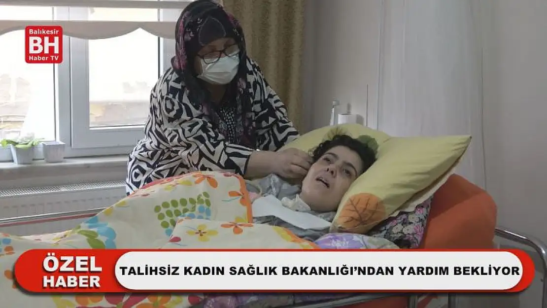 Talihsiz Kadın Sağlık Bakanlığı'ndan Yardım Bekliyor