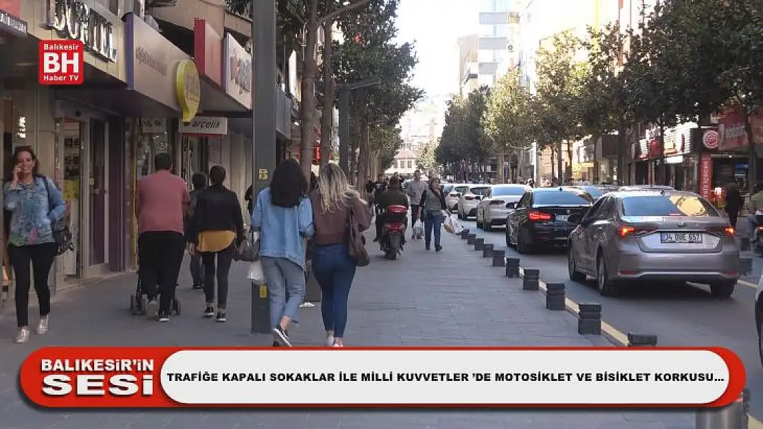 Trafiğe Kapalı Sokaklar ile Milli Kuvvetler 'de Motosiklet ve Bisiklet Korkusu…