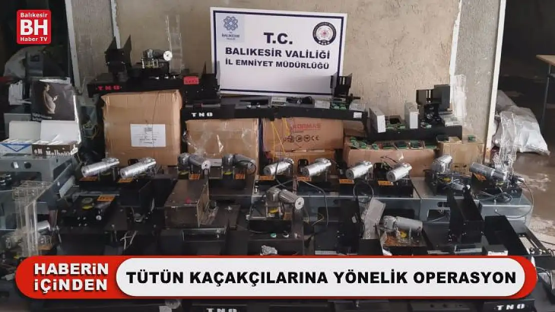 Tütün Kaçakçılarına Yönelik Operasyon