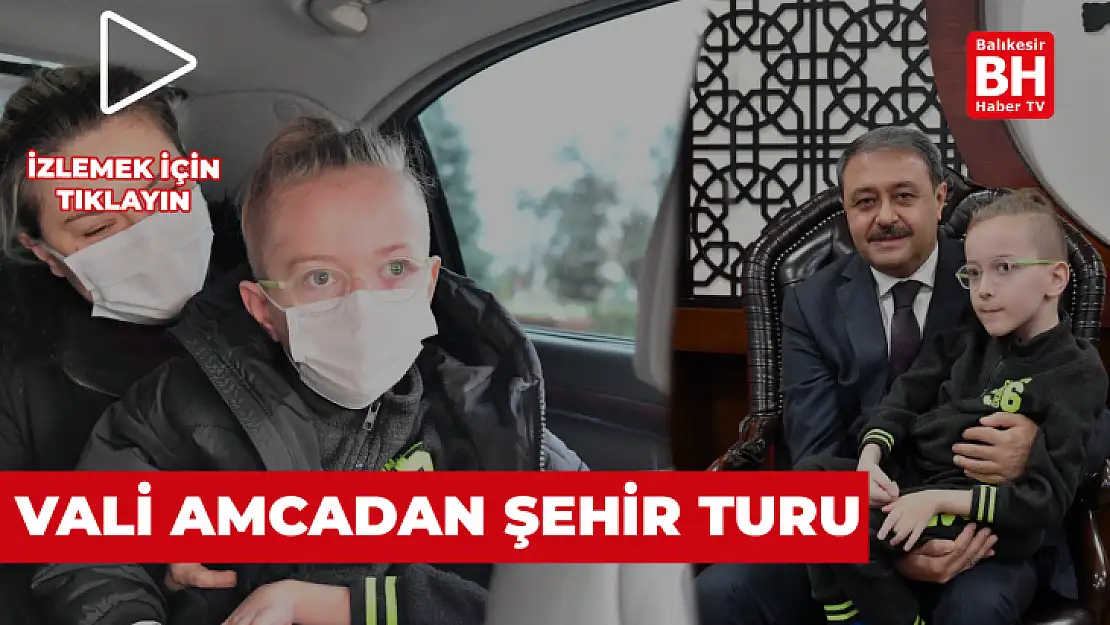 Vali Amcadan Şehir Turu