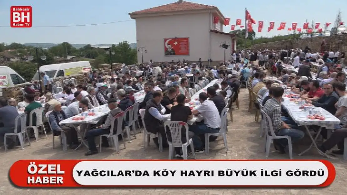 Yağcılar'da Köy Hayrı Büyük İlgi Gördü