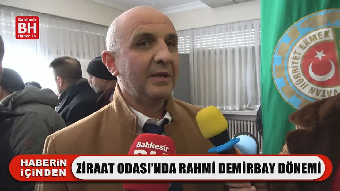 Ziraat Odası'nda Rahmi Demirbay Dönemi