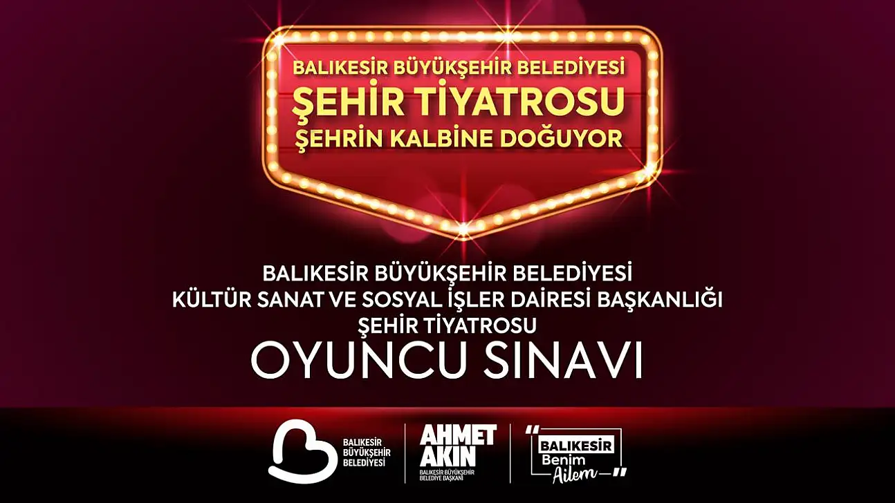 Balıkesir'de Şehir Tiyatrosu Yeteneklerini Arıyor