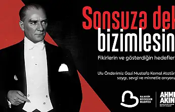 Akın: 'Kuvayımilliye ruhuyla, Ata'mızı anıyoruz'