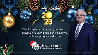 BURHANİYE'DE 2025 DOLU DOLU GEÇTİ