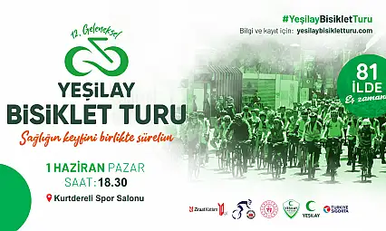81 İlde Tek Yürek: 12. Geleneksel Yeşilay Bisiklet Turu Başlıyor…
