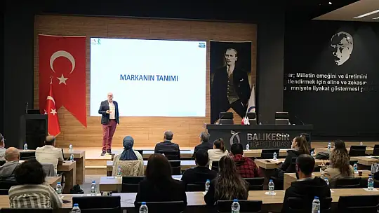 Balıkesir Ticaret Odası'nda 'Güçlü Markalar Yaratmak' Eğitimi Düzenlendi