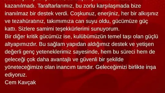 Teknik direktör Cem Kavçak  'TEŞEKKÜRLER SAHADAKİ EMEĞE, TRİBÜNDEKİ YÜREĞE!'