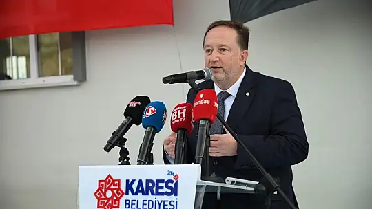 BAŞKAN ORKAN: 'KARESİ'DE HER YERDE İZİMİZ VAR'