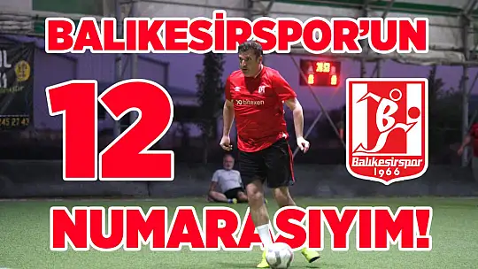Tayfun Canlı: Balıkesirspor'un 12 numarasıyım! 'SEVDAMIZ BALIKESİRSPOR!'