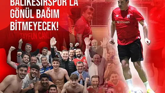 Tayfun Canlı: Balıkesirspor'un 12 numarasıyım! 'SEVDAMIZ BALIKESİRSPOR!'