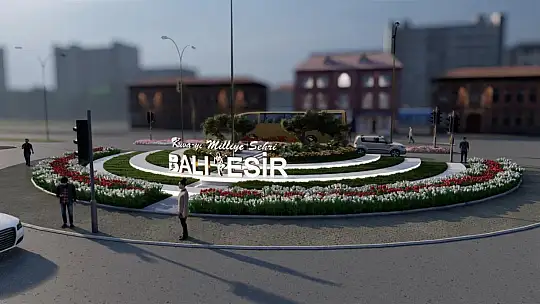 YENİLENEN İSTASYON KAVŞAĞI BALIKESİR'E YAKIŞACAK