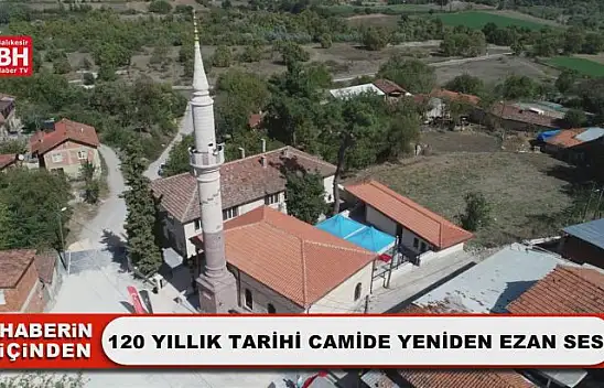 120 Yıllık Tarihi Camide Yeniden Ezan Sesi