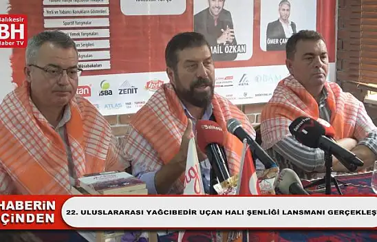 22. Uluslararası Yağcıbedir Uçan Halı Şenliği Lansmanı Gerçekleşti