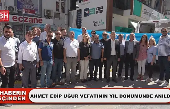 Ahmet Edip Uğur Vefatının Yıl Dönümünde Anıldı