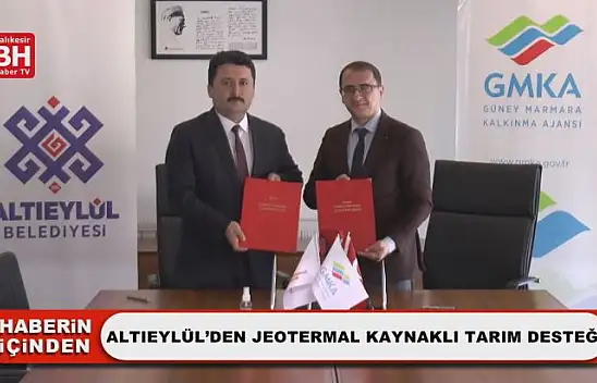 Altıeylül'den Jeotermal Kaynaklı Tarım Desteği