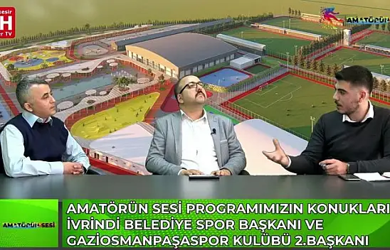 Amatörün Sesi - İvrindi Belediyespor ve Gaziosmanpaşaspor Kulübü