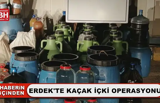 Balıkesir'de Kaçak İçki Operasyonu