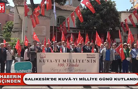 Balıkesir'de Kuvâ-yı Milliye Günü Kutlandı