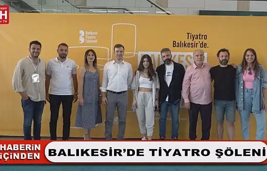 Balıkesir'de Tiyatro Şöleni