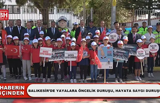 Balıkesir'de Yayalara Öncelik Duruşu, Hayata Saygı Duruşu