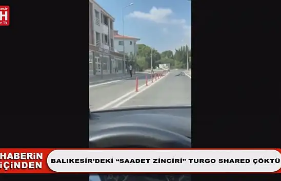 Balıkesir'deki 'Saadet Zinciri' Turgo Shared Çöktü