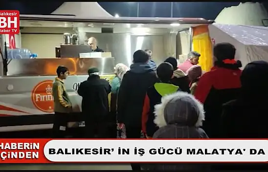 Balıkesir' İn İş Gücü Malatya' Da