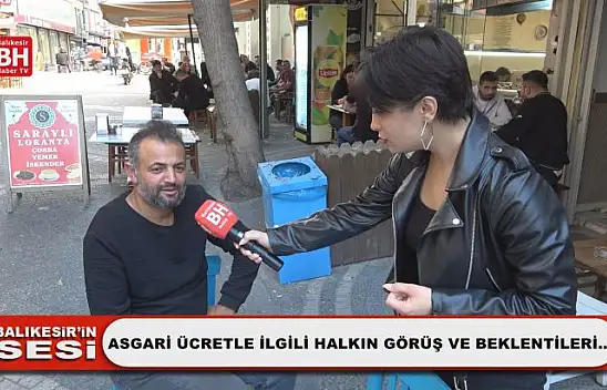 Balıkesir'in Sesi - Asgari Ücretle İlgili Halkın Görüş ve Beklentileri...