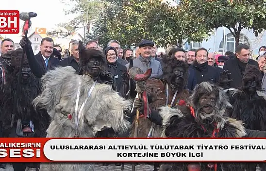 Balıkesir'in Sesi - Uluslararası Altıeylül Tülütabak Tiyatro Festivali Kortejine Büyük İlgi