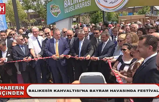 Balıkesir Kahvaltısı'na Bayram Havasında Festival
