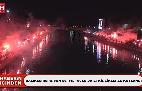 Balıkesirspor'un 56. Yılı Avlu'da Etkinliklerle Kutlandı