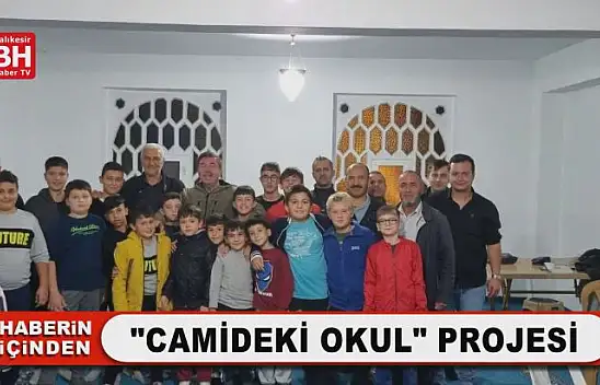 'Camideki Okul' Projesi