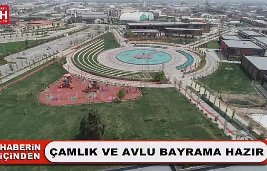 Çamlık ve Avlu Bayrama Hazır