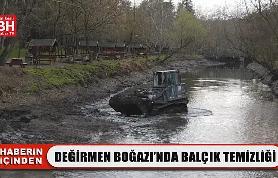 Değirmen Boğazı'nda Balçık Temizliği