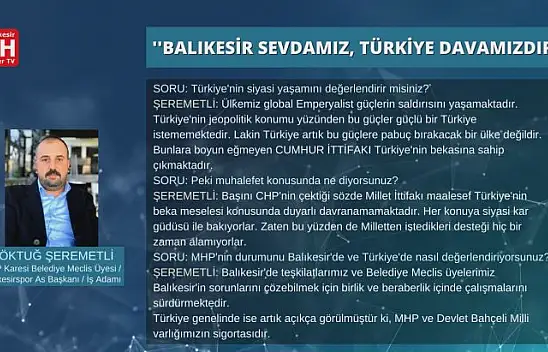 Göktuğ Şeremetli: ''Balıkesir Sevdamız, Türkiye Davamızdır'