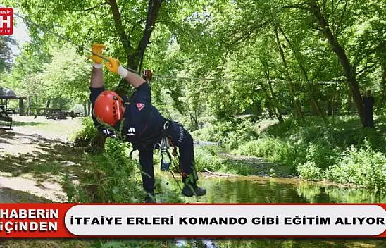 İtfaiye Erleri Komando Gibi Eğitim Alıyor