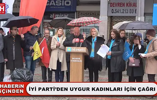 İyi Parti'den Uygur Kadınları İçin Çağrı
