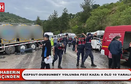 Kepsut-Dursunbey Yolunda Feci Kaza: 8 Ölü 10 Yaralı