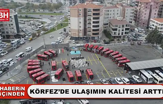 Körfez'de Ulaşımın Kalitesi Arttı