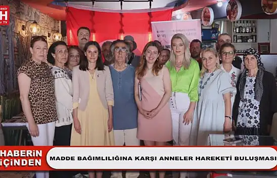 Madde Bağımlılığına Karşı Anneler Hareketi Buluşması