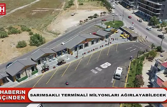 Sarımsaklı Terminali Milyonları Ağırlayabilecek