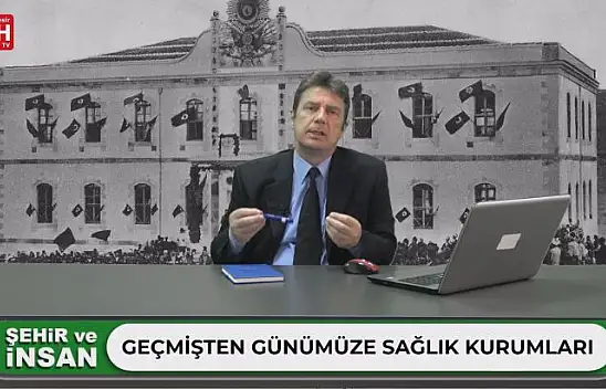Şehir Ve İnsan - Geçmişten Günümüze Sağlık Kurumları