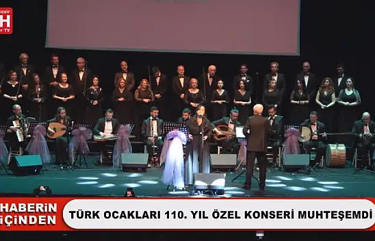 Türk Ocakları 110. Yıl Özel Konseri Muhteşemdi