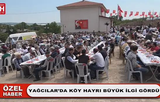 Yağcılar'da Köy Hayrı Büyük İlgi Gördü