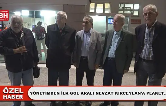 Yönetimden İlk Gol Kralı Nevzat Kırceylan'a Plaket…