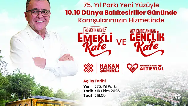 10 10 Dünya Balıkesirliler gününde  75. YIL PARKI YENİ YÜZÜYLE HİZMETE AÇILIYOR