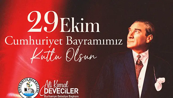 BURHANİYE’DE 29 EKİM CUMHURİYET COŞKUSU YAŞANACAK